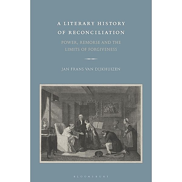 A Literary History of Reconciliation, Jan Frans Van Dijkhuizen
