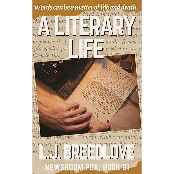 A Literary Life (Newsroom PDX, #21) / Newsroom PDX, L. J. Breedlove