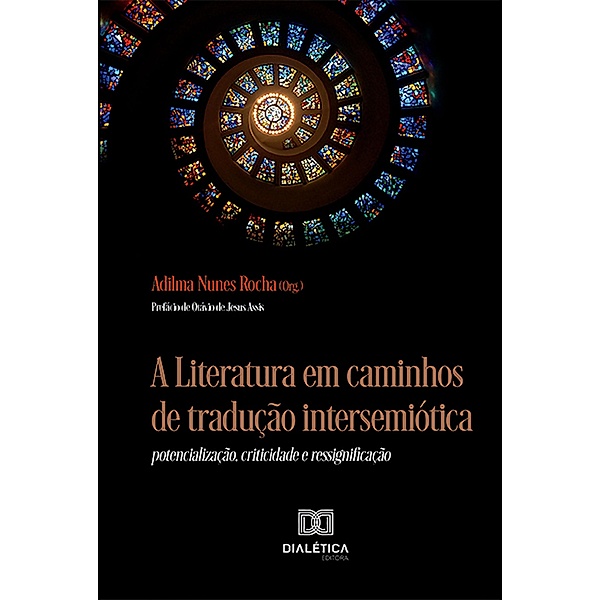 A Literatura em caminhos de tradução intersemiótica, Adilma Nunes Rocha