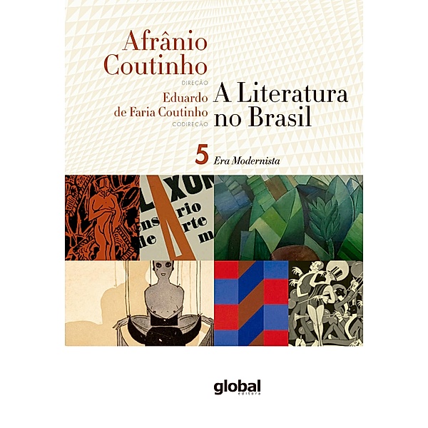 A literatura no Brasil - Era Modernista / A literatura no Brasil Bd.5, Afrânio Coutinho