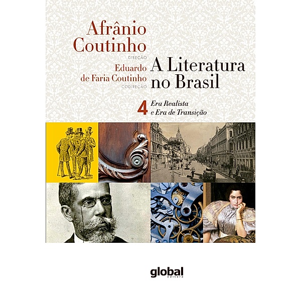 A literatura no Brasil - Era Realista e Era de Transição / A literatura no Brasil Bd.4, Afrânio Coutinho