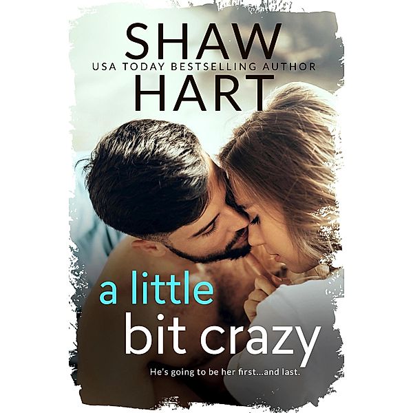 A Little Bit Crazy (Knight Security, #1) / Knight Security, Shaw Hart
