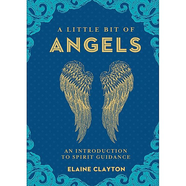 A Little Bit of Angels / Little Bit Series, Elaine Clayton