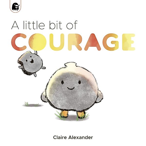 A Little Bit of Courage / The Ploofers, Claire Alexander