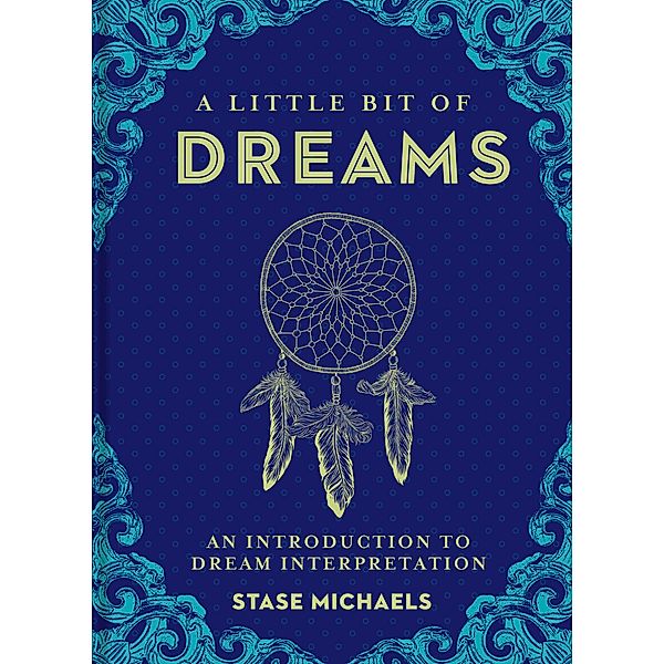 A Little Bit of Dreams / Little Bit Series, Stase Michaels