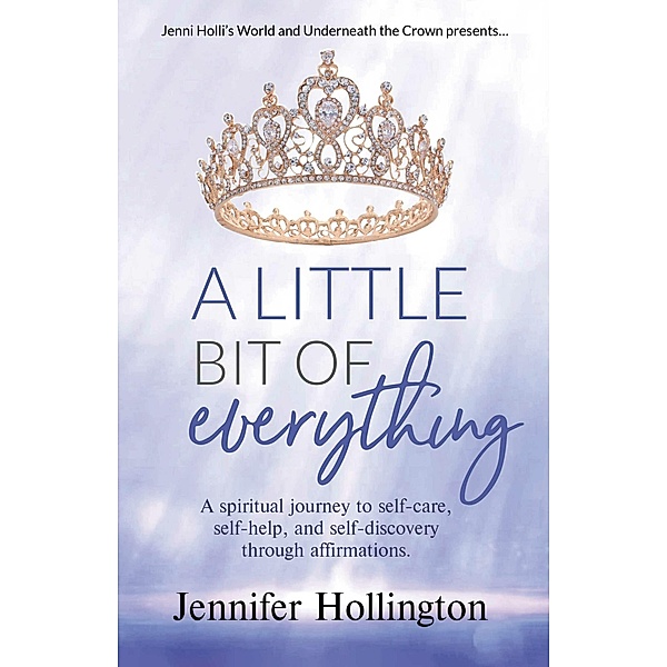 A Little Bit of Everything, Jennifer Hollington