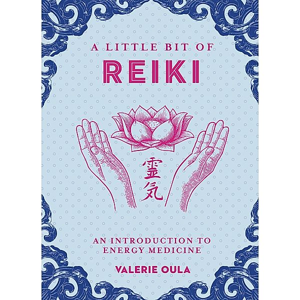 A Little Bit of Reiki / Little Bit Series, Valerie Oula