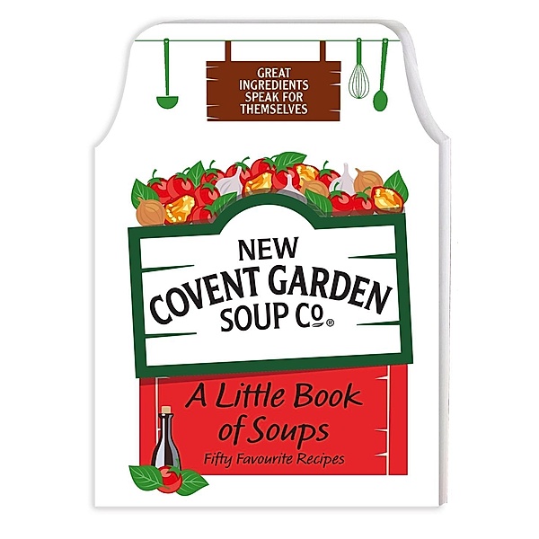 A Little Book of Soups, New Covent Garden Soup Company