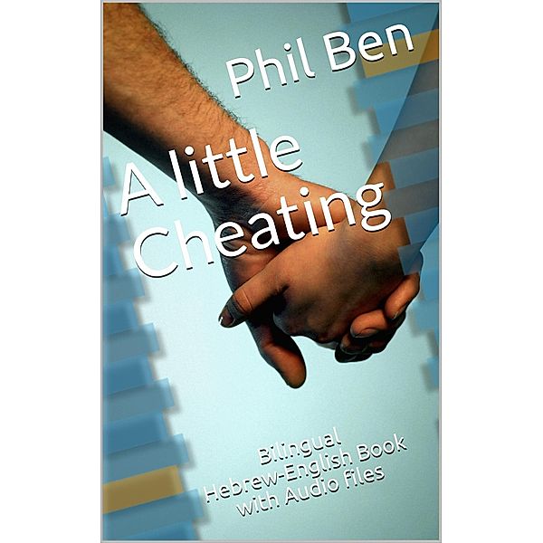 A Little Cheating/Bilingual English-Hebrew Book, Phil Ben