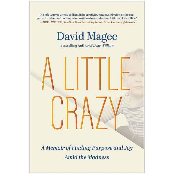 A Little Crazy, David Magee