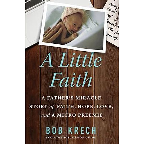 A Little Faith / Belief Books, Bob Krech