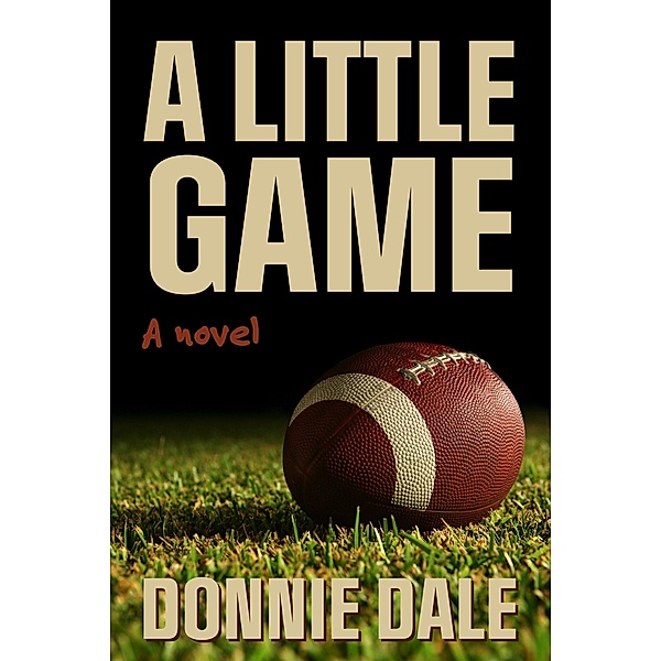 A Little Game, Donnie Dale