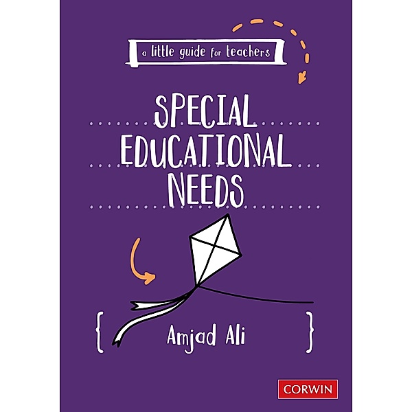 A Little Guide for Teachers: SEND in School / A Little Guide for Teachers, Amjad Ali