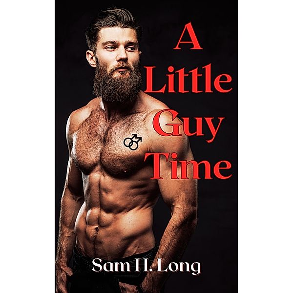 A Little Guy Time, Sam H. Long