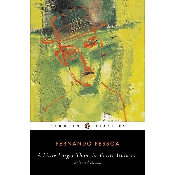 A Little Larger Than the Entire Universe, Fernando Pessoa