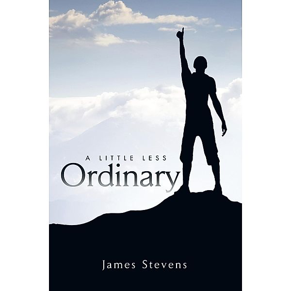A Little Less Ordinary, James Stevens