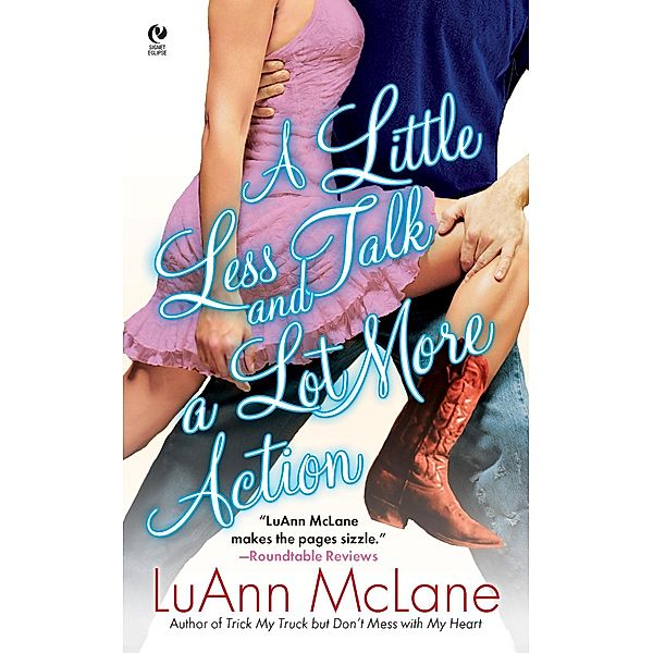 A Little Less Talk and a Lot More Action, LuAnn McLane
