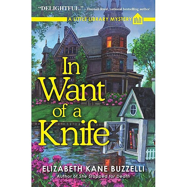 A Little Library Mystery: 3 In Want of a Knife, Elizabeth Kane Buzzelli