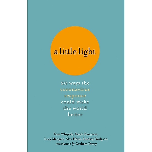 A Little Light, Tom Whipple, Sarah Knapton, Lucy Mangan, Alex Hern, Lindsay Dodgson