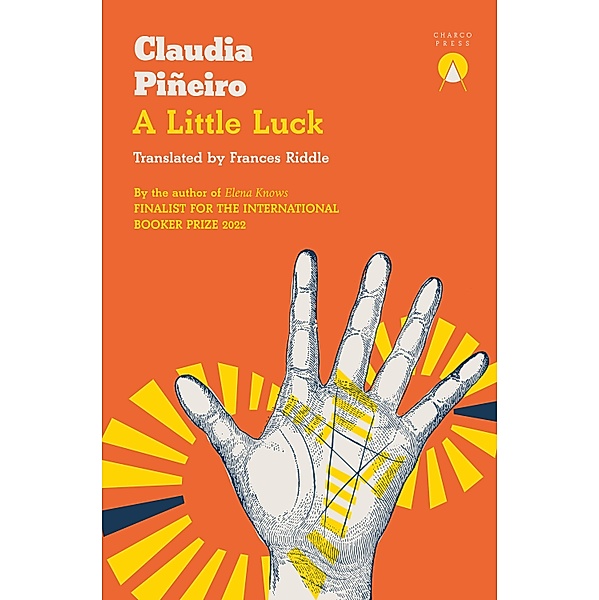 A Little Luck, Claudia Piñeiro
