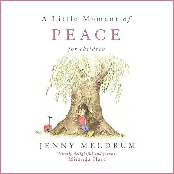 A Little Moment of Peace for Children / Little Moments for Children, Jenny Meldrum