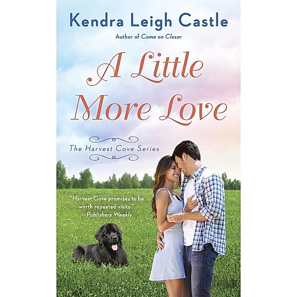 A Little More Love / Harvest Cove Series Bd.5, Kendra Leigh Castle