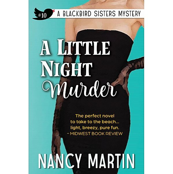 A Little Night Murder (The Blackbird Sisters, #10) / The Blackbird Sisters, Nancy Martin