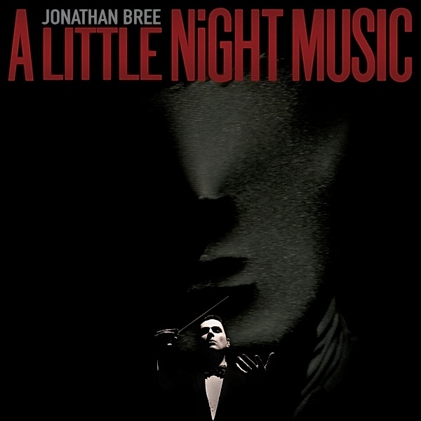 A LITTLE NIGHT MUSIC, Jonathan Bree