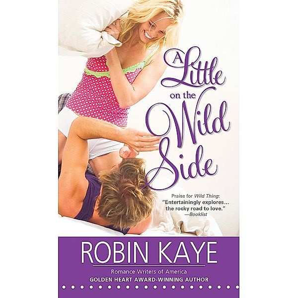 A Little on the Wild Side / Wild Thing Bd.3, Robin Kaye