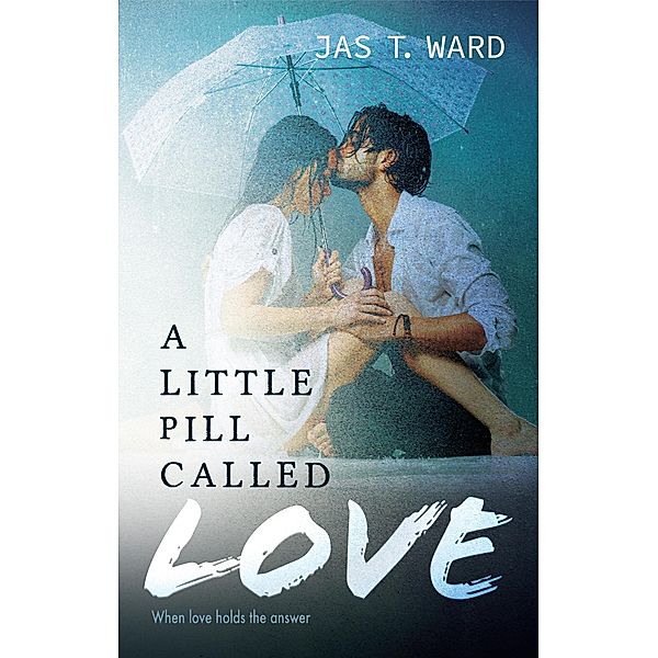 A Little Pill Called Love, Jas T. Ward