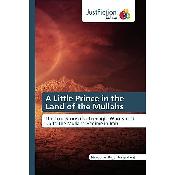 A Little Prince in the Land of the Mullahs, Massoumeh Raouf Basharidoust