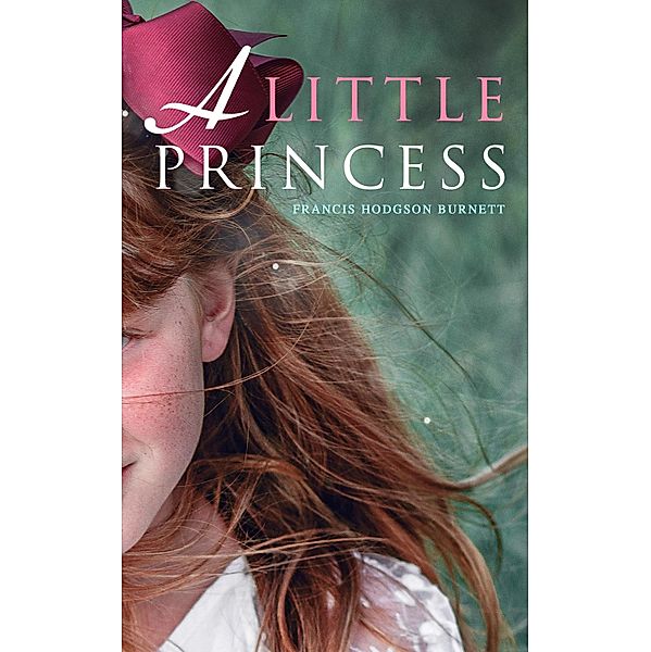 A Little Princess, Francis Hodgson Burnett