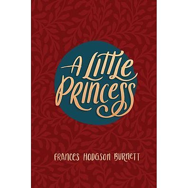 A Little Princess / Poetose Press, Frances Hodgson Burnett, Poetose Press