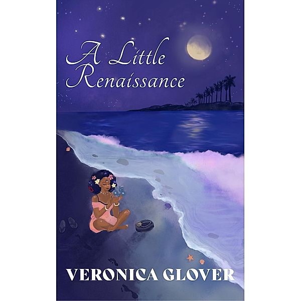 A Little Renaissance, Veronica Glover