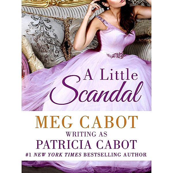 A Little Scandal, Patricia Cabot, Meg Cabot