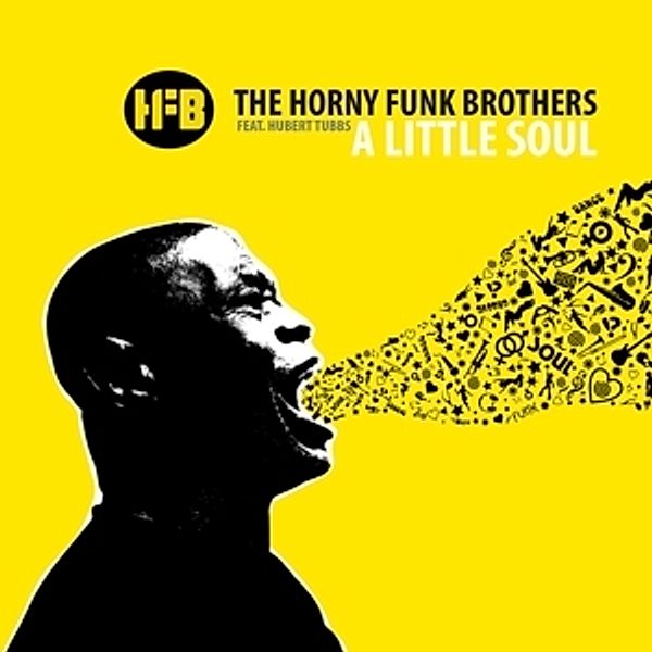 A Little Soul, The feat. Tubbs,Hubert Horny Funk Brothers