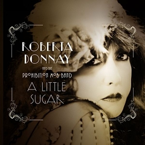 A Little Sugar, Roberta Donnay, The Prohibition Mob Band