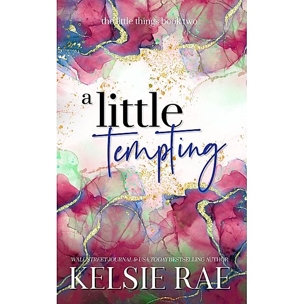 A Little Tempting (The Little Things) / The Little Things, Kelsie Rae