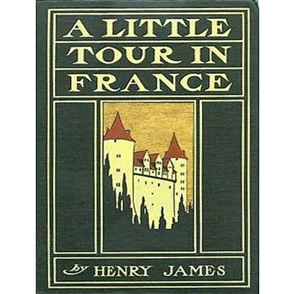 A Little Tour in France / Vintage Books, Henry James