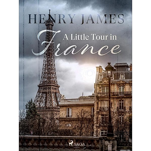 A Little Tour in France / World Classics, Henry James