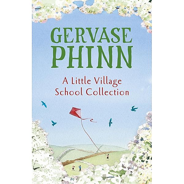 A Little Village School Collection, Gervase Phinn