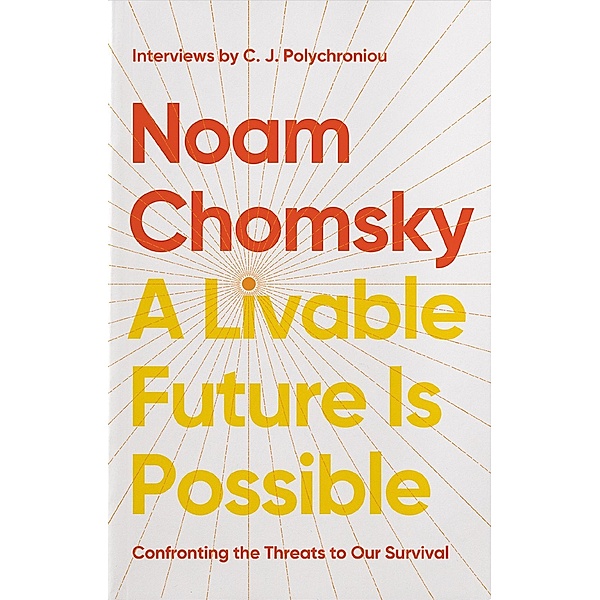 A Livable Future is Possible, Noam Chomsky, C. J. Polychroniou