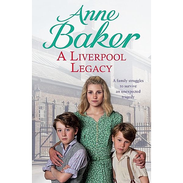 A Liverpool Legacy, Anne Baker