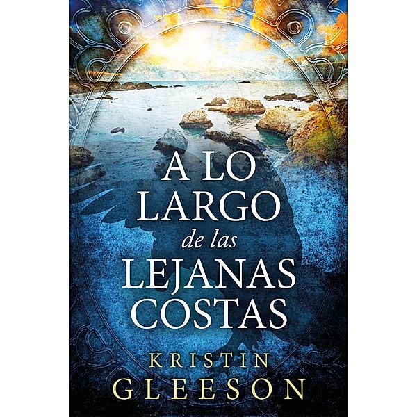 A lo largo de las lejanas costas, Kristin Gleeson