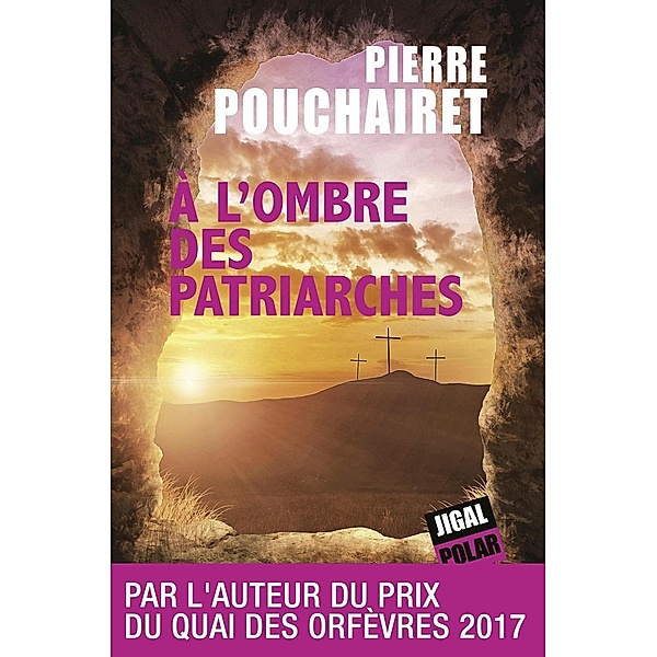 A l'ombre des patriarches, Pierre Pouchairet