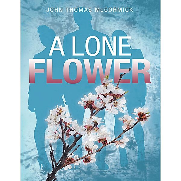 A Lone Flower, John Thomas McCormick
