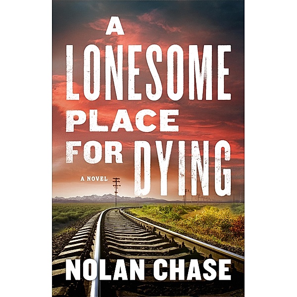 A Lonesome Place for Dying, Nolan Chase