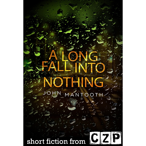 A Long Fall into Nothing, John Mantooth