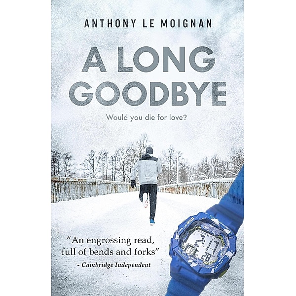 A Long Goodbye, Anthony Le Moignan