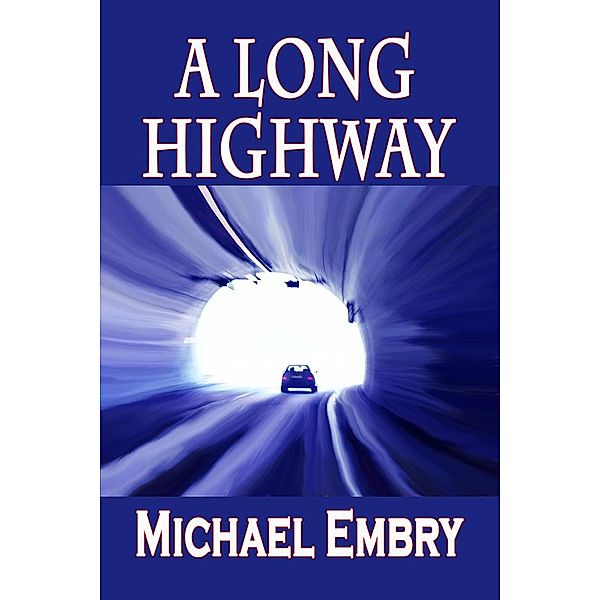 A Long Highway, Michael Embry